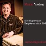 Mario Vadori - Colautti Site Supervisor since 1980.
