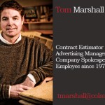 Tom Marshall - Contract Estimator and Advertising Manager for Colautti Windsor since 1978.
